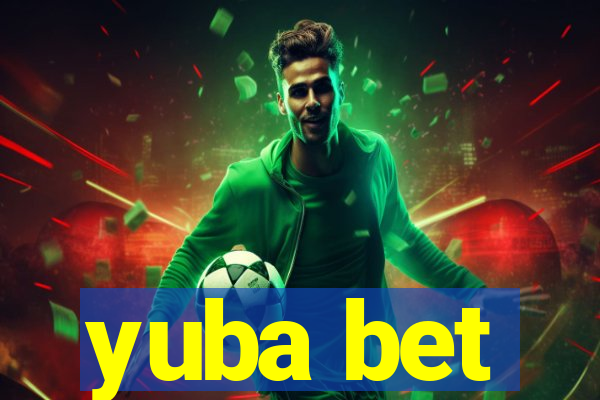 yuba bet